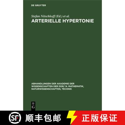 【3-4周达】精装 Arterielle Hypertonie – 3. Deutsch.–Sowjet. Symposium vom 22.–25. Jan. 1980 in Berlin [9783112542453]
