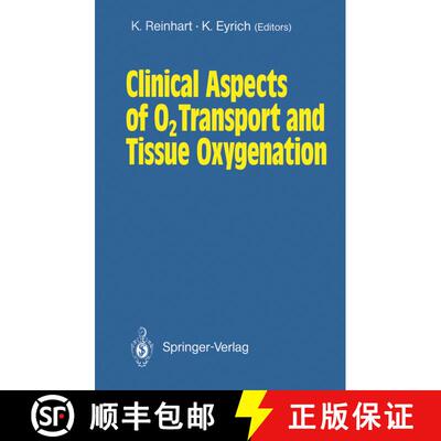 【3-4周达】Clinical Aspects of O2 Transport and Tissue Oxygenation [9783540514701]