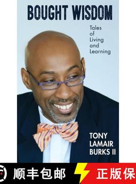 预订 Bought Wisdom: Tales of Living and Learning [9780692871188]