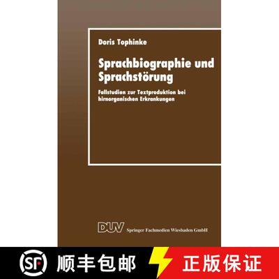 【3-4周达】Sprachbiographie und Sprachstörung : Fallstudien zur Textproduktion bei hirnorganischen E... [9783824441488]