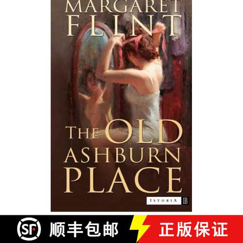 【3-4周达】The Old Ashburn Place: Winner of the Dodd, Mead Pictorial Review prize for the best first ... [9780615679129]