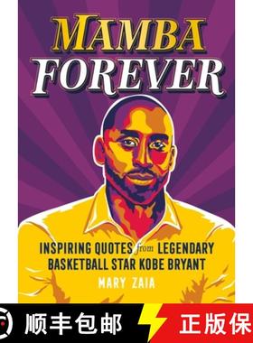 【3-4周达】Mamba Forever: Inspiring Quotes from Legendary Basketball Star Kobe Bryant [9781250282286]