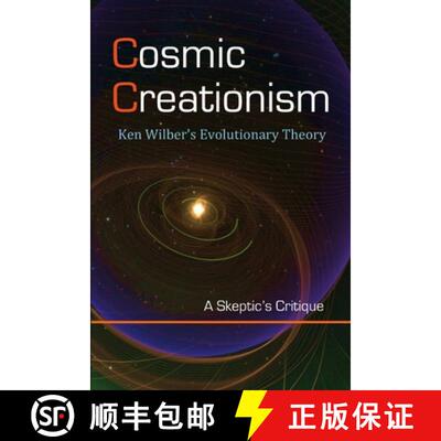 【3-4周达】Cosmic Creationism: Ken Wilber's Theory of Evolution [9781565431997]
