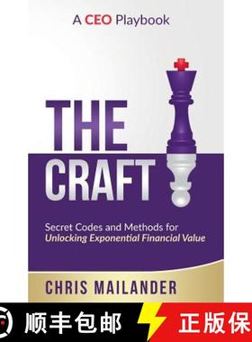 预订 The Craft: Secret Codes and Methods for Unlocking Exponential Financial Value [9781732562424]