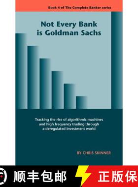 【3-4周达】Not Every Bank Is Goldman Sachs [9781907720093]