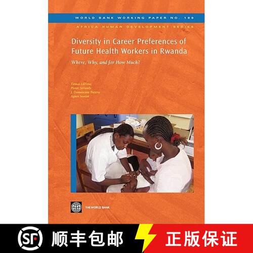 预订 Diversity in Career Preferences of Future Health Workers in Rwanda: Where, Why, and for How Much... [9780821383391]