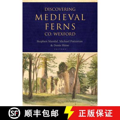 【3-4周达】Discovering Medieval Ferns, Co. Wexford [9781801510219]