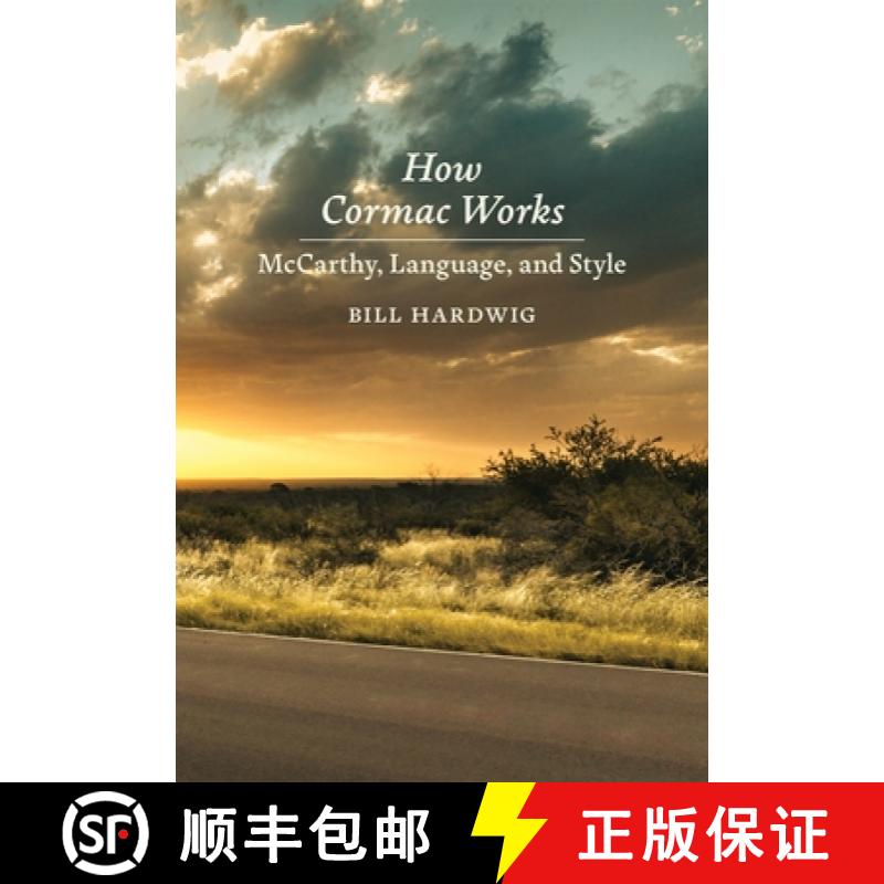 预订 How Cormac Works: McCarthy, Language, and Style [9780807184530]