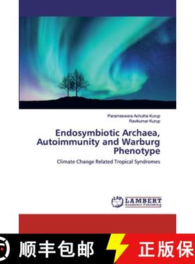 预订 Endosymbiotic Archaea, Autoimmunity and Warburg Phenotype [9786200301079]