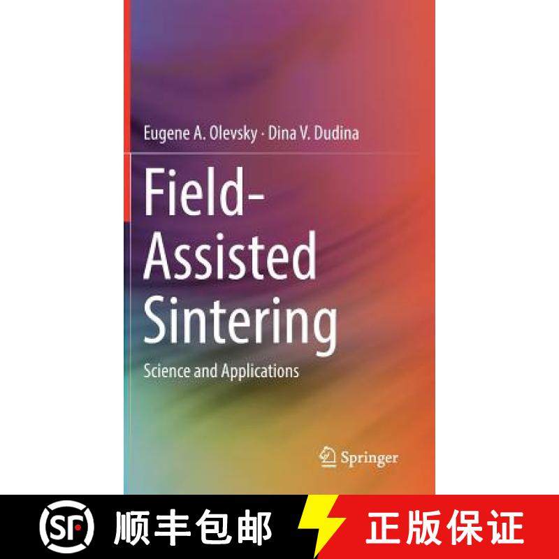 【3-4周达】Field-Assisted Sintering : Science and Applications [9783319760315]