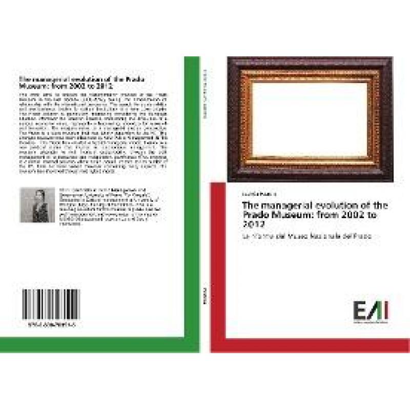 【4周达】The managerial evolution of the Prado Museum: from 2002 to 2012[9783330783515]-封面