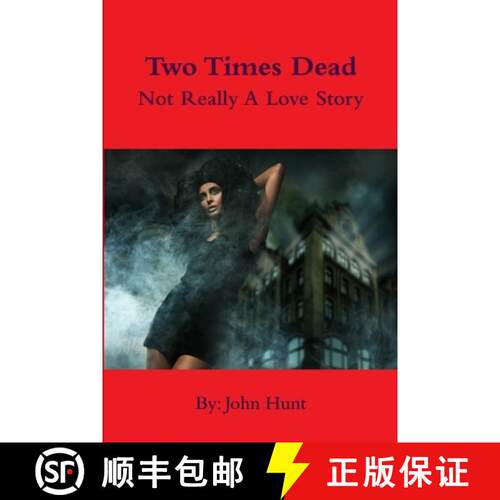 【3-4周达】Two Times Dead... Not Really a Love Story [9781105445606]