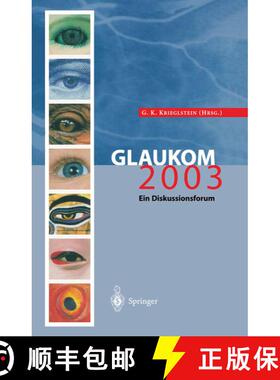 【3-4周达】Glaukom 2003 : Ein Diskussionsforum (Softcover reprint of the original 1st ed. 2004) (Soft... [9783642622120]