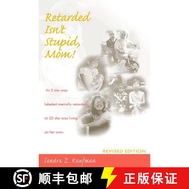 预订 Retarded Isn't Stupid, Mom! Revised Edition [9781557663788]