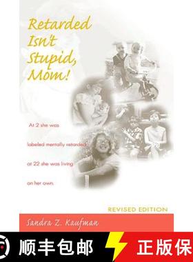 预订 Retarded Isn't Stupid, Mom! Revised Edition [9781557663788]