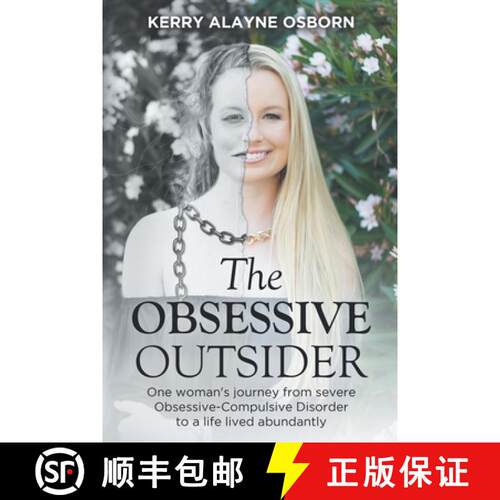 【3-4周达】The Obsessive Outsider: One woman's journey from severe Obsessive-Compulsive Disorder to a... [9780578577081]