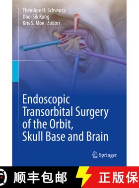 【3-4周达】Endoscopic Transorbital Surgery of the Orbit, Skull Base and Brain [9783031595035]