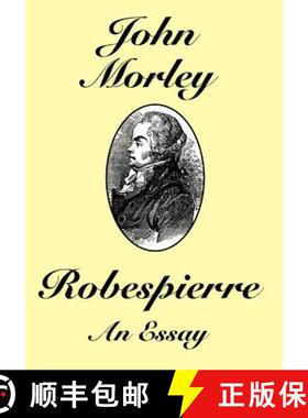 【3-4周达】精装 Robespierre: An Essay [9781434400345]