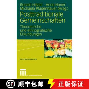 【3-4周达】Posttraditionale Gemeinschaften : Theoretische Und Ethnografische Erkundungen [9783531157313]