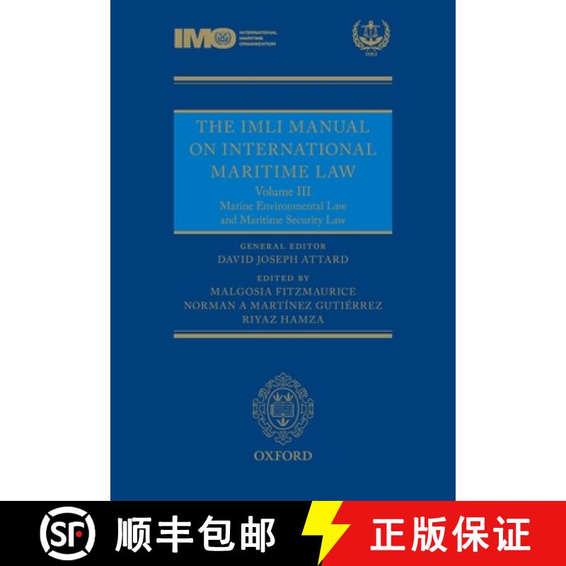 【3-4周达】The IMLI Manual on International Maritime Law Volume III: Marine Environmental Law and Mar... [9780199683949]