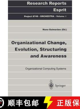 【3-4周达】Organizational Change, Evolution, Structuring and Awareness : Organizational Computing Sys... [9783540628637]