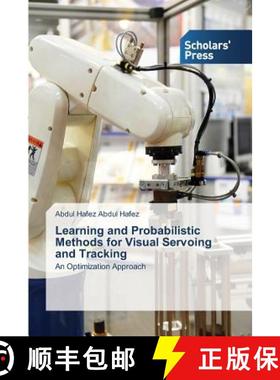 【3-4周达】Learning and Probabilistic Methods for Visual Servoing and Tracking [9783639719208]