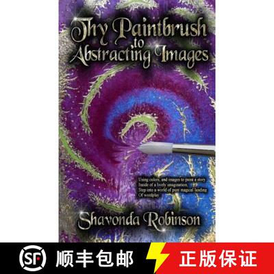 【3-4周达】Thy Paintbrush to Abstracting Images [9780692839690]
