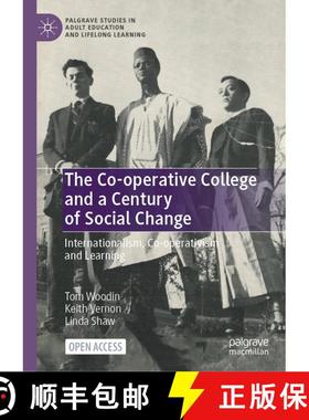 【3-4周达】The Co-operative College and a Century of Social Change : Internationalism, Co-operativism... [9783031729751]