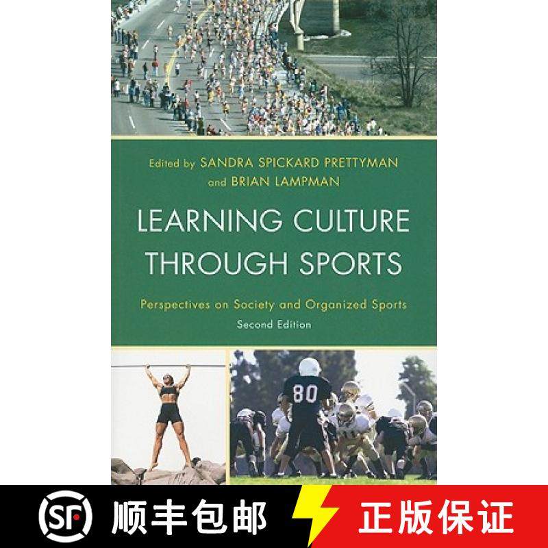 预订 Learning Culture through Sports: Perspectives on Society and Organized Sports, Second Edition [9781442206311]