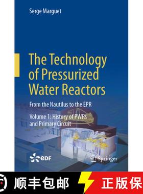 【3-4周达】Technology of Pressurized Water Reactors: From the Nautilus to the EPR [9783030866372]
