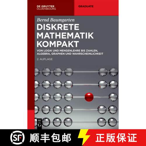 【3-4周达】Diskrete Mathematik kompakt – Von Logik und Mengenlehre bis Zahlen, Algebra, Graphen und ... [9783111335728]