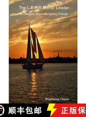 【3-4周达】The L.E.A.R.N.E.D. Leader - An Allegory About Navigating Change [9781312563766]