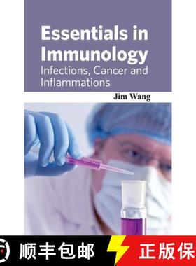 【3-4周达】Essentials in Immunology: Infections, Cancer and Inflammations: Infections, Cancer and Inf... [9781632421845]