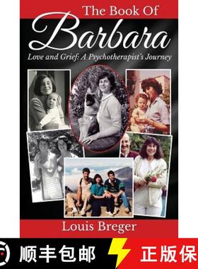 预订 The Book of Barbara: Love and Grief: A Psychotherapist's Journey [9780692504765]