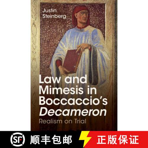【3-4周达】Law and Mimesis in Boccaccio's Decameron: Realism on Trial [9781009069137]