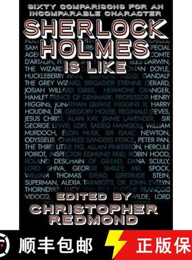 预订 Sherlock Holmes Is Like: Sixty Comparisons for an Incomparable Character [9781479441082]