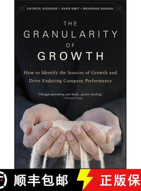 预订 The Granularity of Growth: How to Identify the Sources of Growth and Drive Enduring Company Perf... [9780470270202]