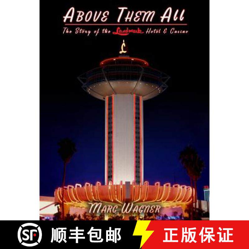 【3-4周达】Above Them All: The Story of the Landmark Hotel & Casino [9781387712571]