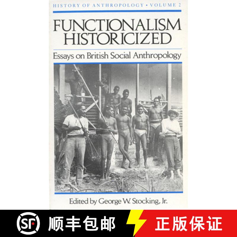 预订 Functionalism Historicized: Essays on British Social Anthopology Volume 2 [9780299099046]