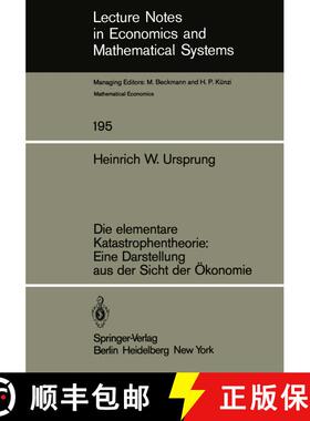 【3-4周达】Die elementare Katastrophentheorie: Eine Darstellung aus der Sicht der Ökonomie [9783540111801]