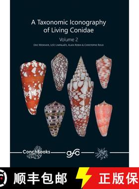 预订 A Taxonomic Iconography of Living Conidae, Volume 2 [9783939767923]