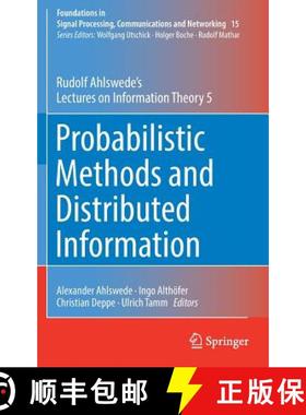 【3-4周达】Probabilistic Methods and Distributed Information : Rudolf Ahlswede's Lectures on Informat... [9783030003104]