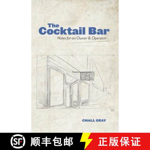 【3-4周达】精装 The Cocktail Bar: Notes for an Owner & Operator [9780996827799]
