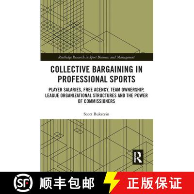 【3-4周达】Collective Bargaining in Professional Sports: Player Salaries, Free Agency, Team Ownership... [9781032238371]