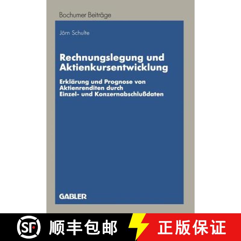【3-4周达】Rechnungslegung und Aktienkursentwicklung : Erklärung und Prognose von Aktienrenditen dur... [9783409122719]