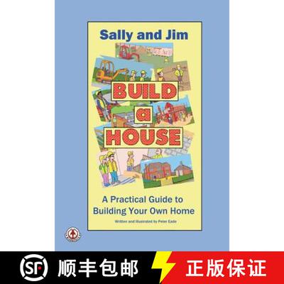 【3-4周达】Sally and Jim Build a House: A Practical Guide to Building Your Home [9781912700790]