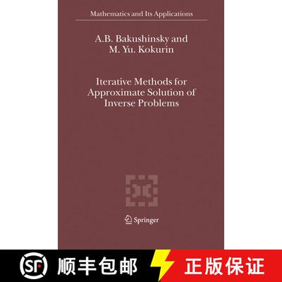 【3-4周达】精装 Iterative Methods for Approximate Solution of Inverse Problems [9781402031212]