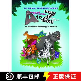 Zebra Alliterative Animals Armored 4周达 9781956370485 Armadillo Anthology Zippy