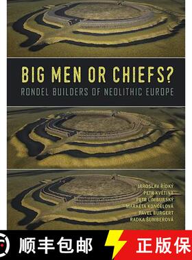 【3-4周达】Big Men or Chiefs?: Rondel Builders of Neolithic Europe [9781789250268]