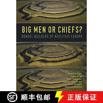 【3-4周达】Big Men or Chiefs?: Rondel Builders of Neolithic Europe [9781789250268]